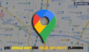 Use Google Maps for Delhi Bus Route Planning | Latest Guide